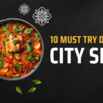 10 Must-Try Dishes at City Spice